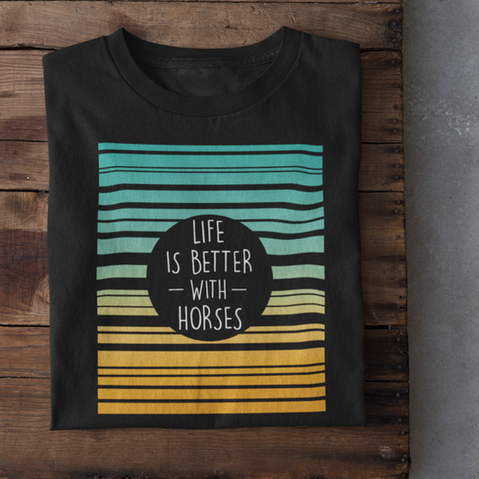 Life is better with horses - Herren Shirt